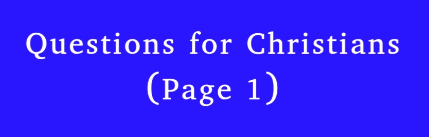 Questions for Christians,  Page 1